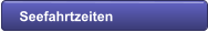 Seefahrtzeiten
